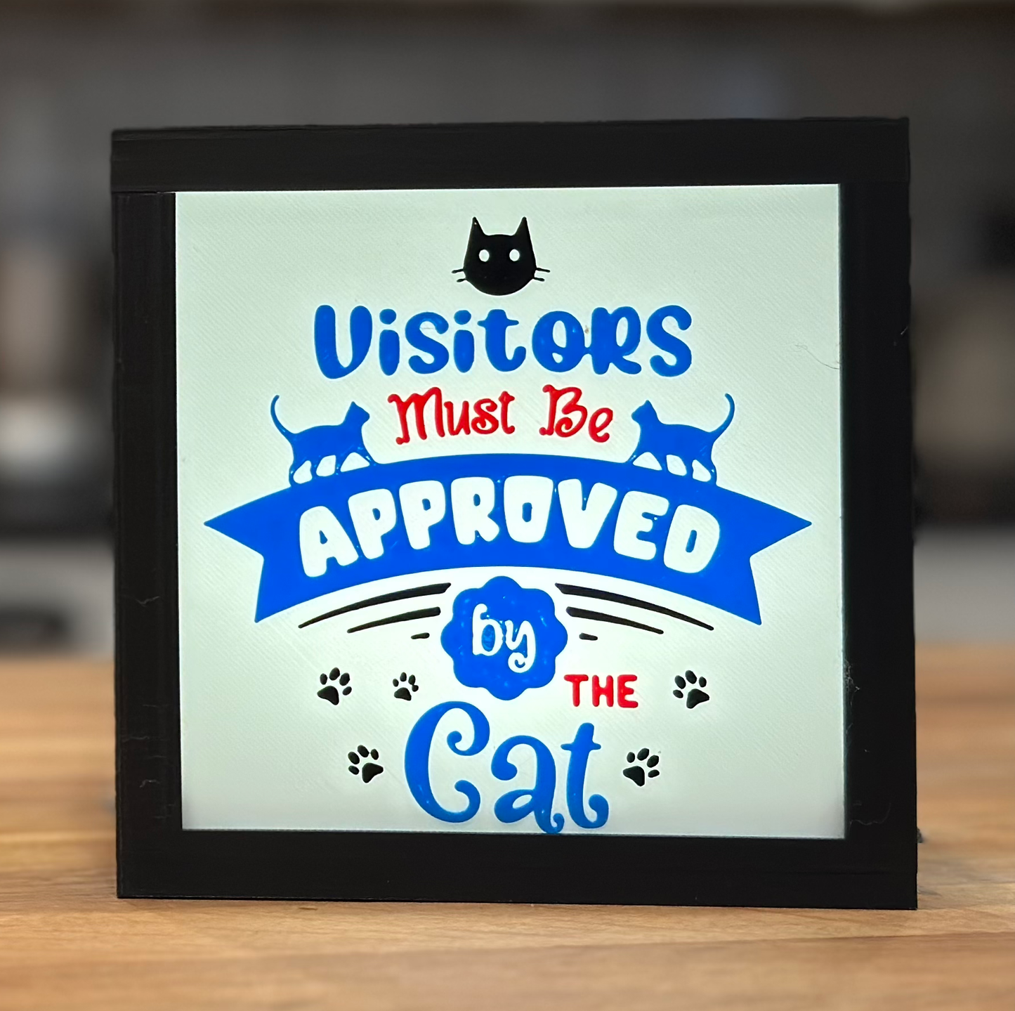 Visitors Must Be Approved by the Cat